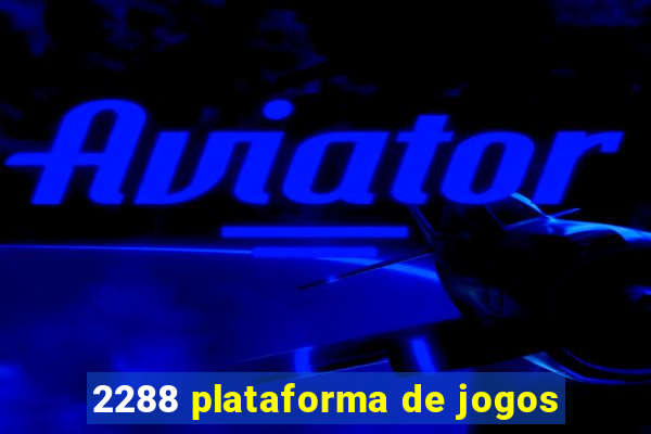 2288 plataforma de jogos